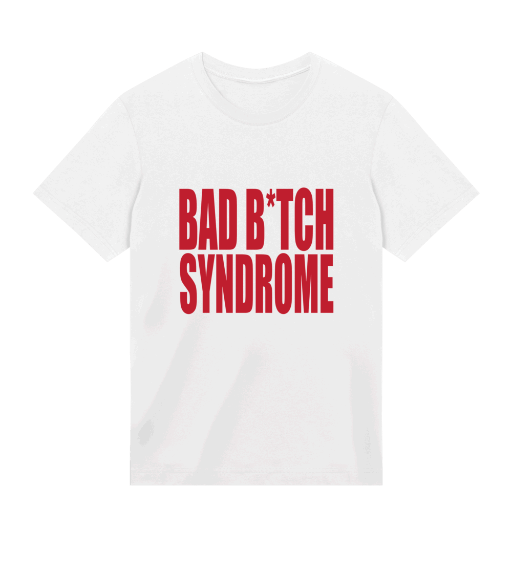 Bad Bitch Syndrome Tee
